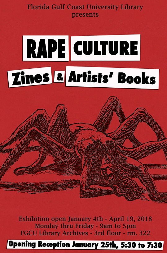 A flyer for FGCU Library Archives and Special Collections exhibit: Rape Culture: Zines & Artists’ Books.