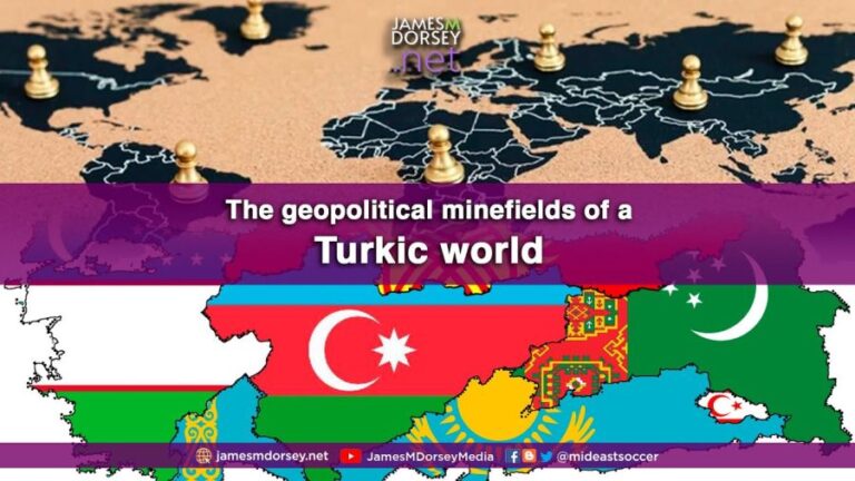 The Geopolitical Minefields of a Turkic world
